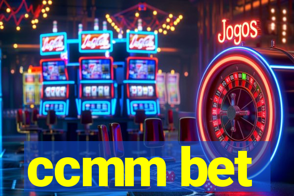 ccmm bet